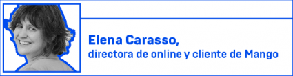 Elena Carasso, directora online y de cliente de Mango